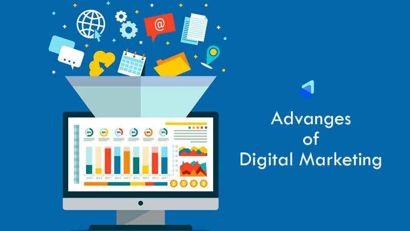 What are the advantages of Digital Marketing