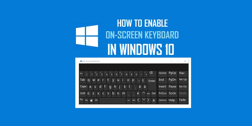 Activate Keyboard On Your PC Screen in Windows 10