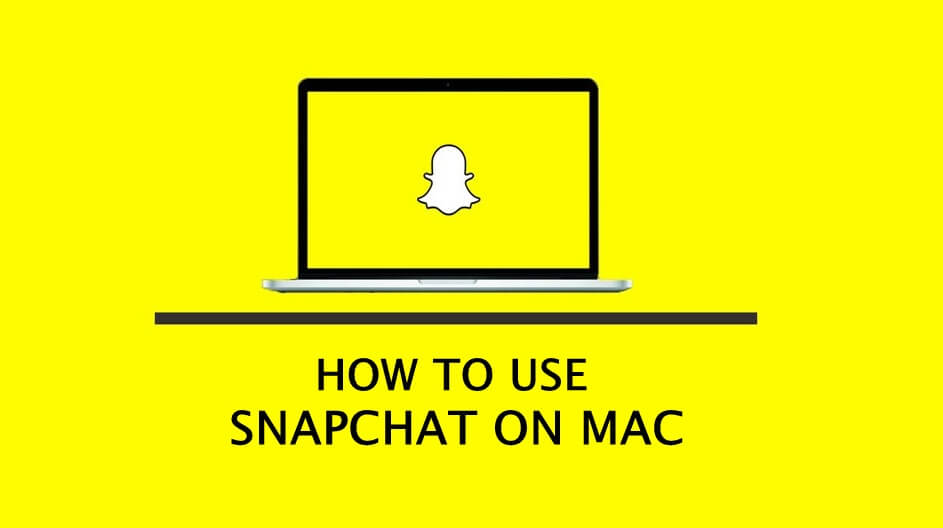 How to use Snapchat on MAC | EASY GUIDE