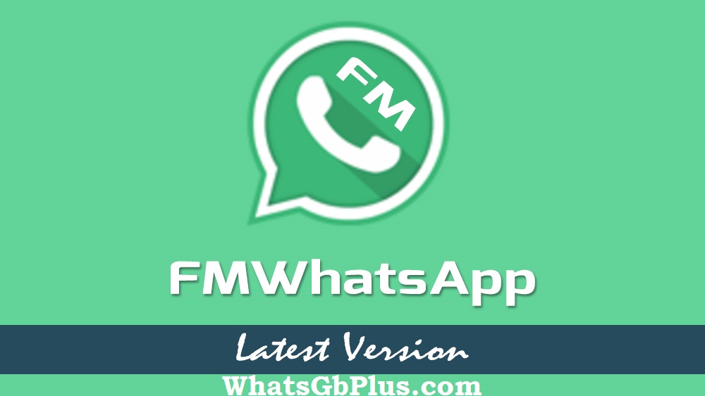 Download FMWhatsApp APK for Android