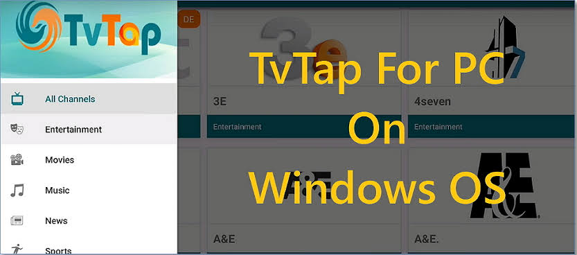 Best Guide: TVTAP on Mac and Windows PC