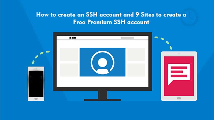How to create an SSH account and 9 Sites to create a Free Premium SSH account