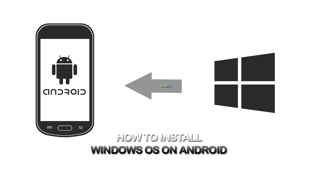 How to install Windows 10 on Android or tablet?
