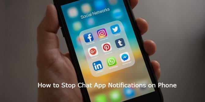 How to Stop Chat App Notifications on Phone