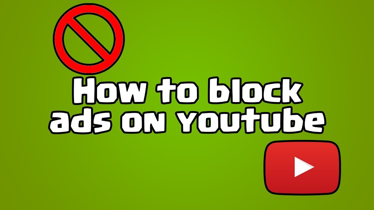 How to Block YouTube Advertising on smartphones