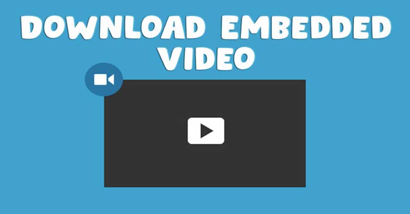 How To Download Embedded Videos Online