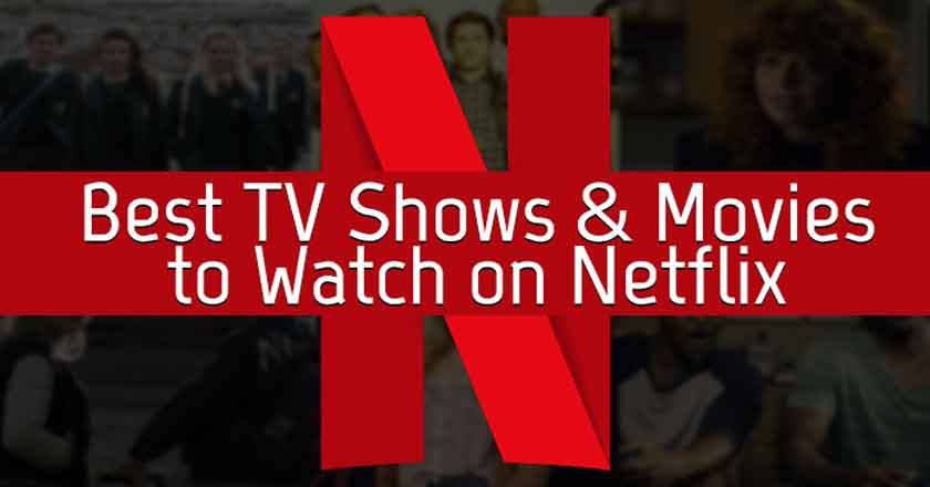 Watch Best Netflix Series And Movies This Weekend?