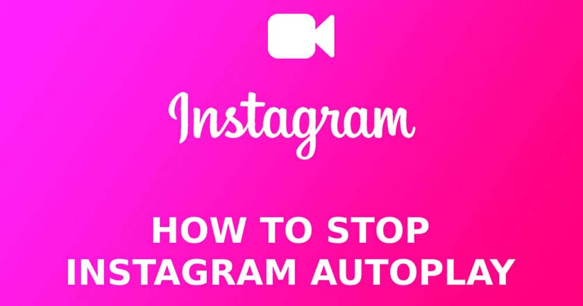 How to Turn off Autoplay on Instagram on Android and iOS