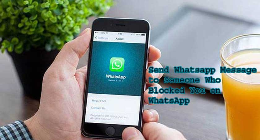 4 Ways to Send Whatsapp Message to Someone Who Blocked You on WhatsApp
