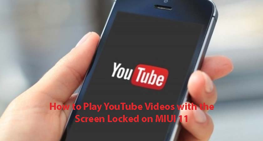 How to Play YouTube Videos with the Screen Locked on MIUI 11