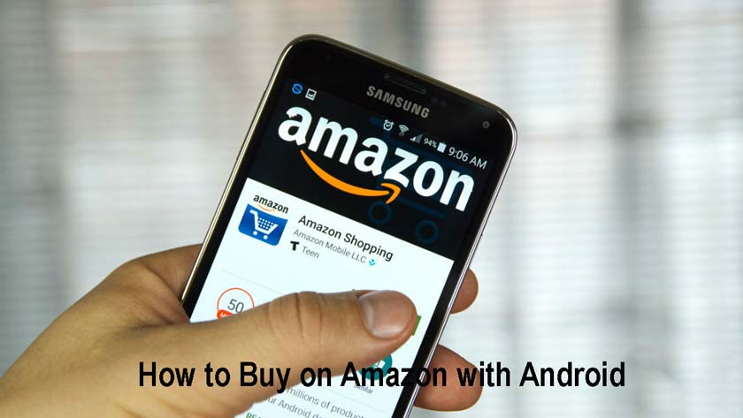 How to Buy on Amazon with Android