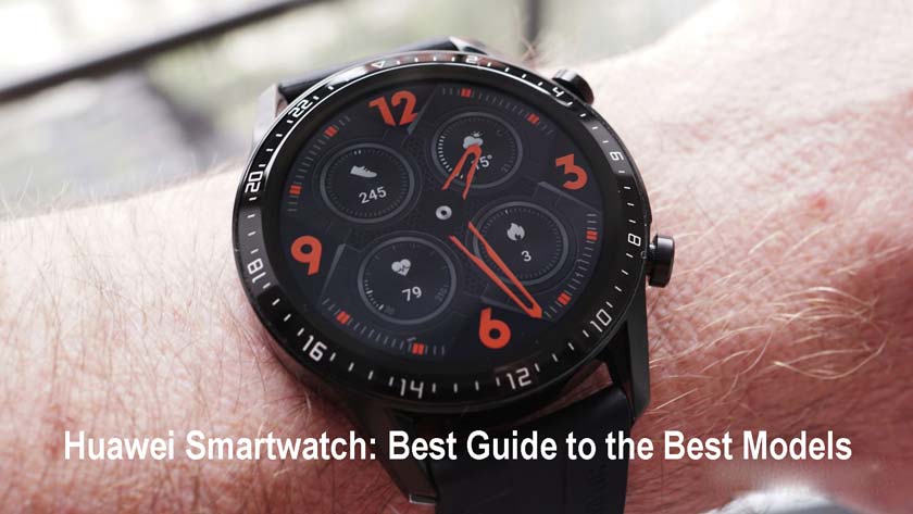 Huawei Smartwatch: Best Guide to the Best Models