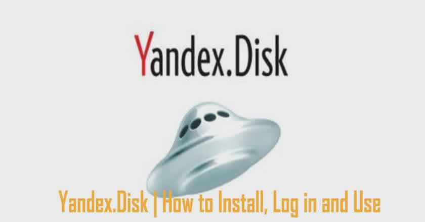 Yandex.Disk | How To Install, Log In And Use
