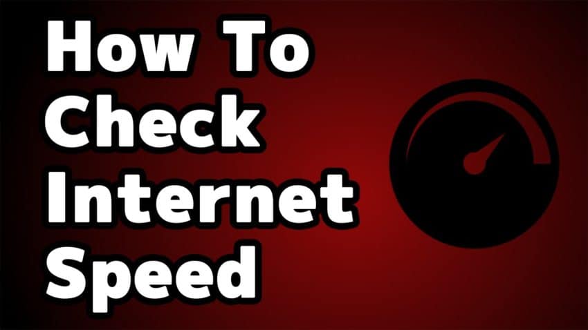 How to Check Internet Speed