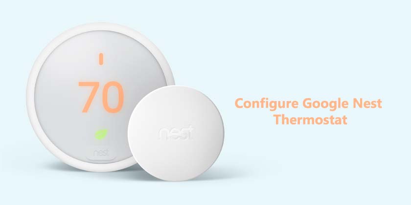 How to Configure Google Nest Thermostat