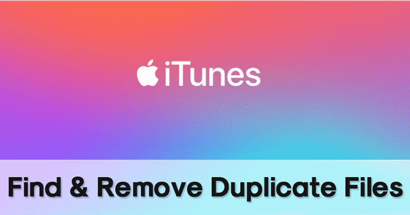 How to Find and Remove Duplicate Files from iTunes