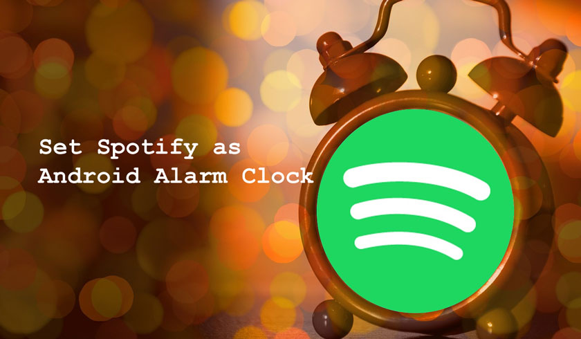 How to Set Spotify as Android Alarm Clock