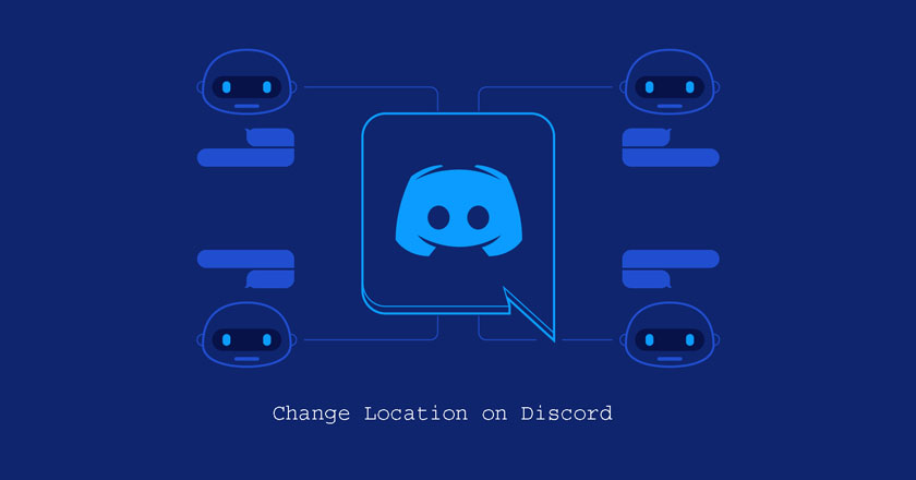How to Change Location on Discord