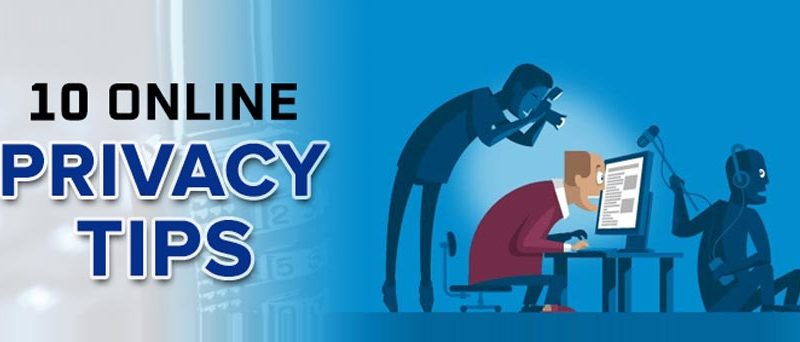 10 Tips to Maintain Online Privacy