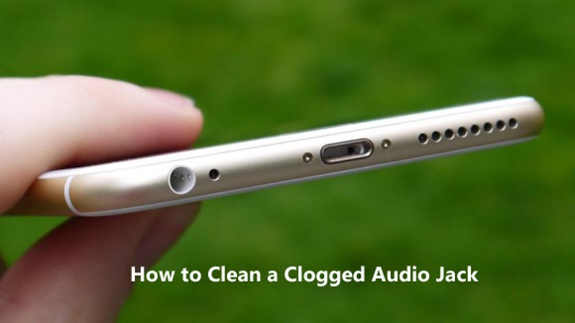 How to Clean a Clogged Audio Jack