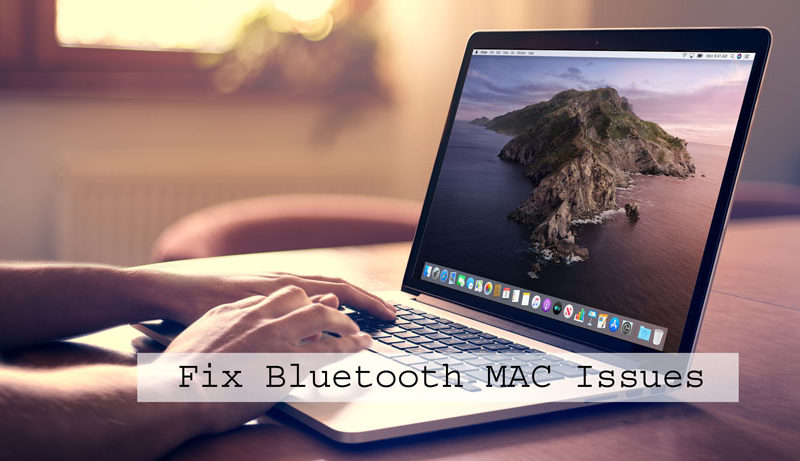 4 Methods to Fix Bluetooth MAC Issues
