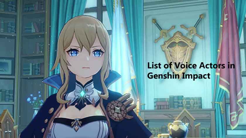 Complete List of Voice Actors in Genshin Impact