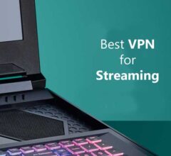 Five Best Streaming VPN In 2021