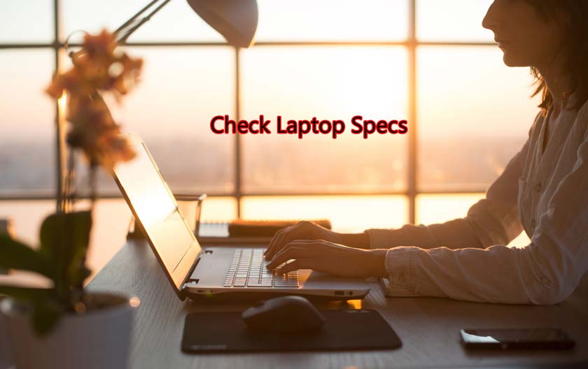 2 Ways to Check Laptop Specs