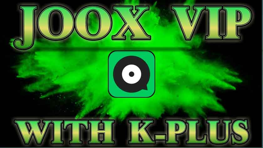 How to Get Free JOOX VIP & KPlus Forever on Android