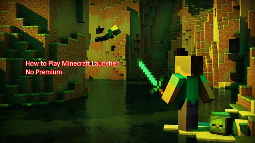 How to Play Minecraft Launcher No Premium