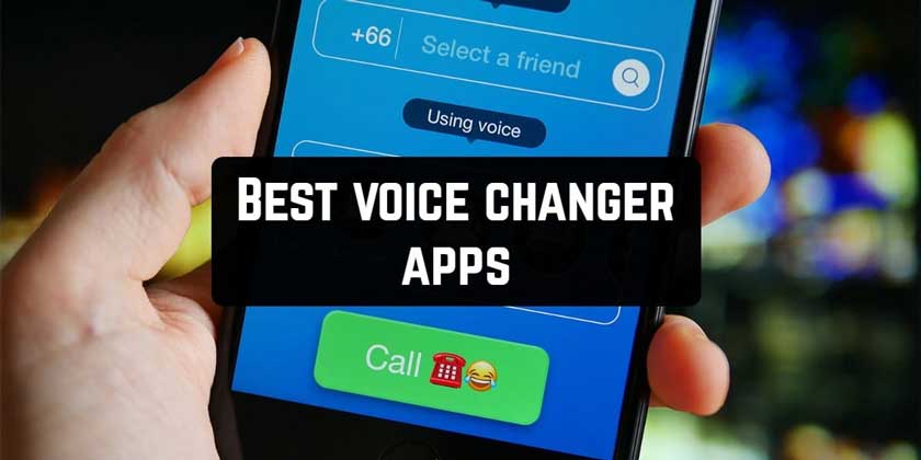 The 10 Best Voice Changer Applications to Enjoy!