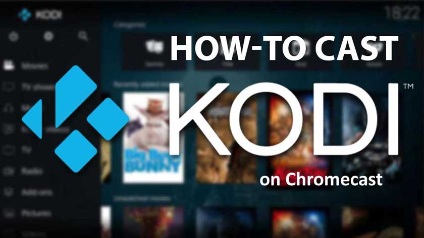 How to Cast KODI Content on Chromecast