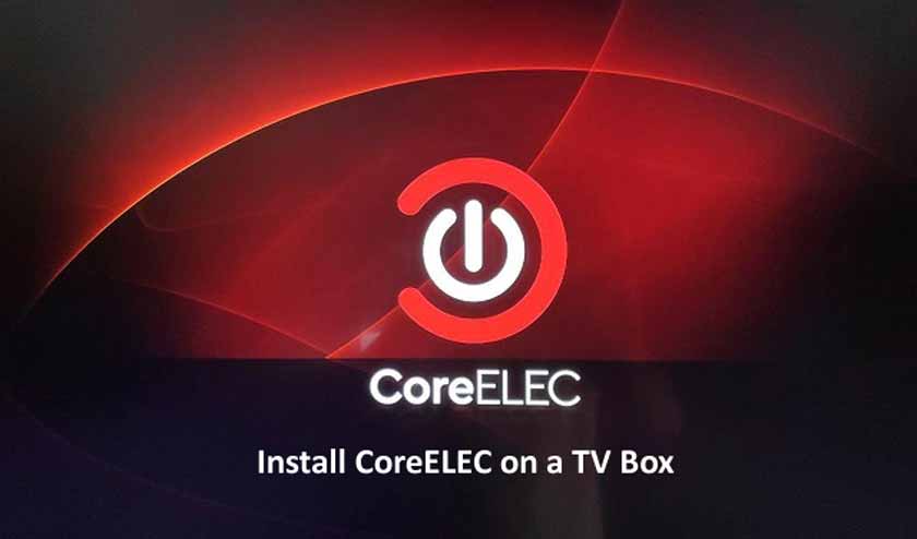 Cómo instalar CoreELEC en una TV Box