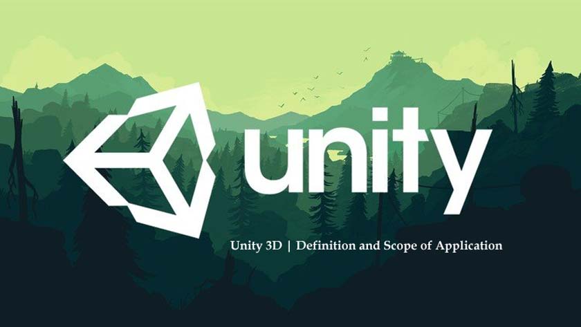 Unity 3D | Definition and Scope of Application