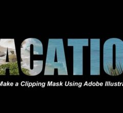 Make a Clipping Mask Using Adobe Illustrator