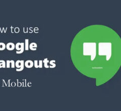 What Is It And How to Use Hangouts on Android?