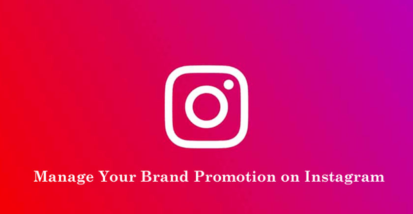Manage Your Brand Promotion on Instagram