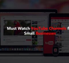 Must Watch YouTube Channels for Small Businesses