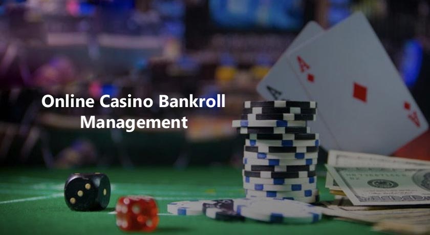 Online Casino Bankroll Management 