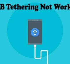 5 Ways to Overcome USB Tethering Not Connecting to Laptop & PC