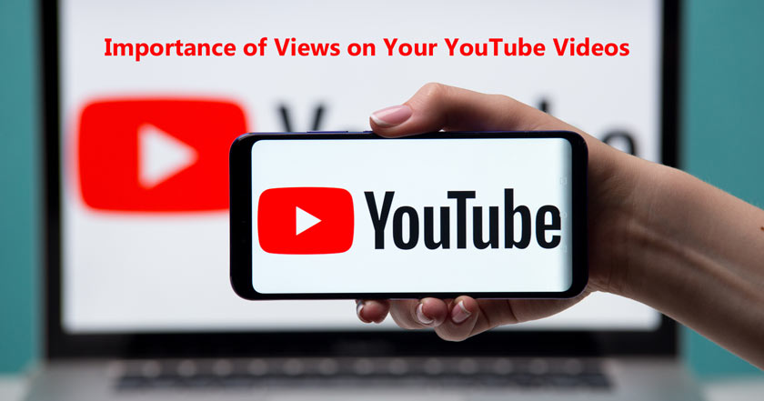 Importance of Views on Your YouTube Videos