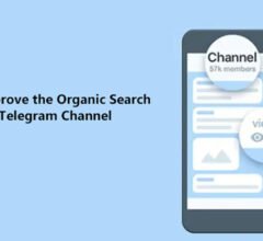 How to Improve the Organic Search of a Telegram Channel