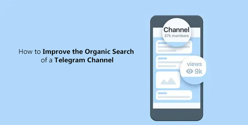 How to Improve the Organic Search of a Telegram Channel