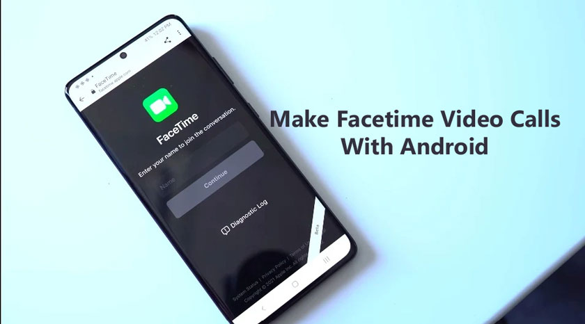 How to Make Facetime Video Calls With Android