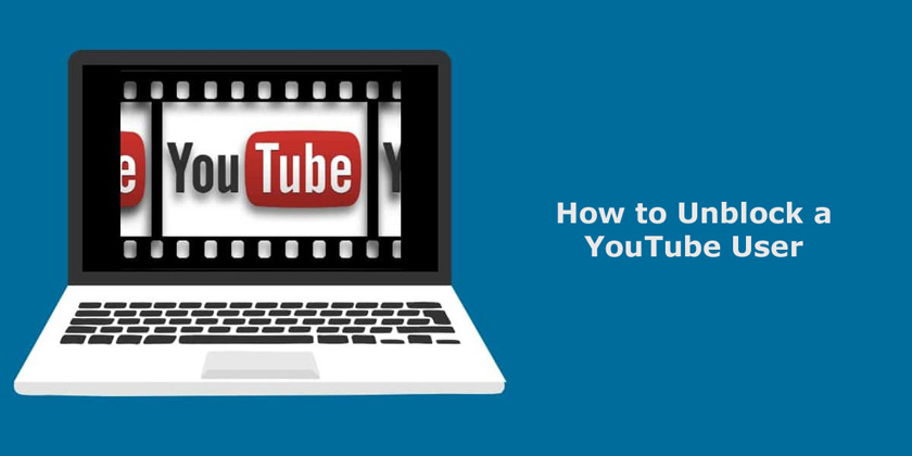 How to Unblock a YouTube User