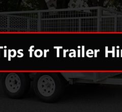 Here are Tips for Trailer Hire