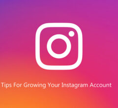 Tips For Growing Your Instagram Account