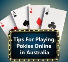 Tips For Playing Pokies Online in Australia