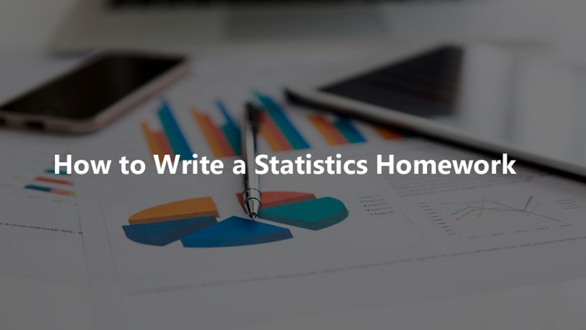 How to Write a Statistics Homework