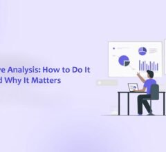 Competitive Analysis: How to Do It and Why It Matters